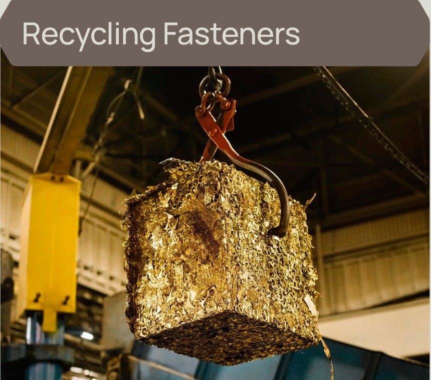 Recycling Fasteners